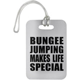 Bungee Jumping Makes Life Special - Luggage Bag Tag