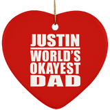 Justin World's Okayest Dad - Heart Ornament