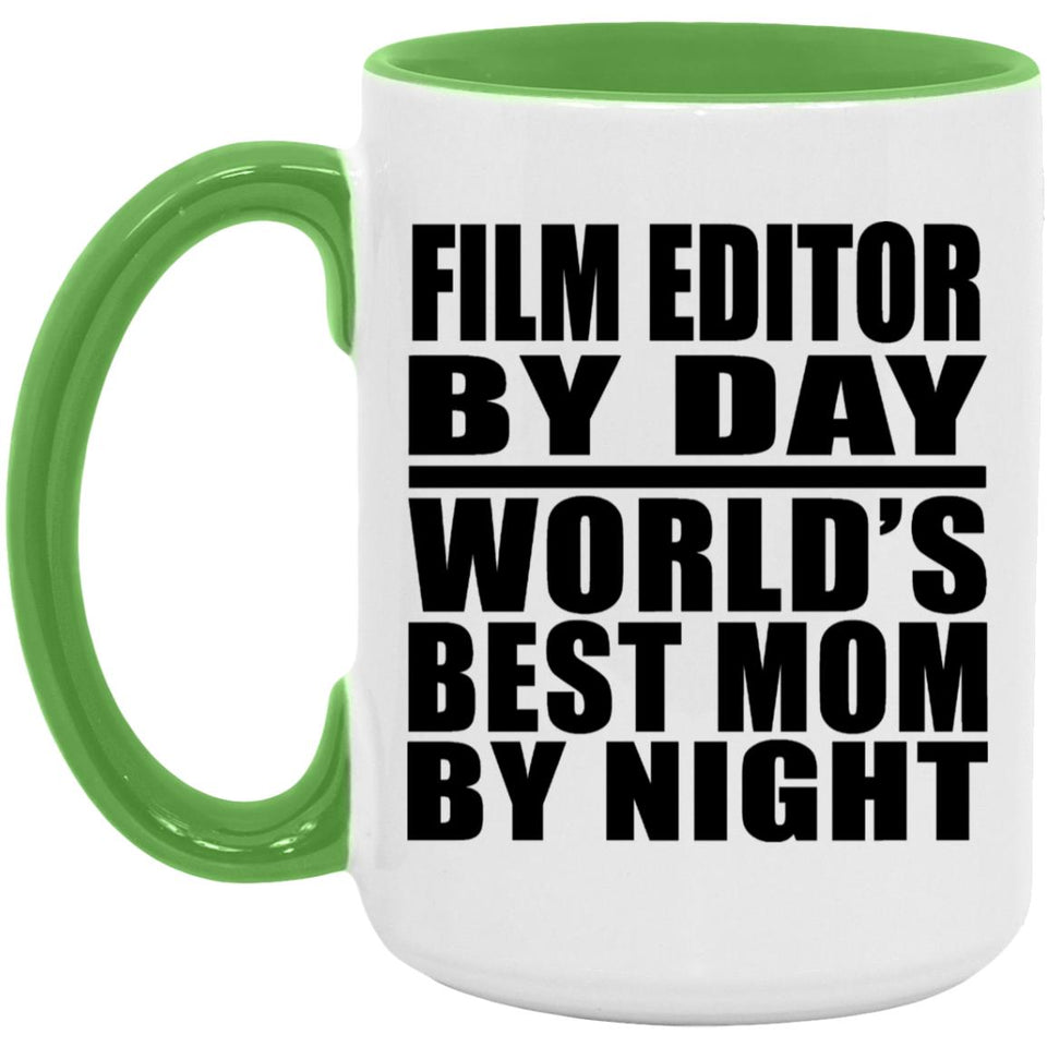 Film Editor By Day World's Best Mom By Night - 15oz Accent Mug Green