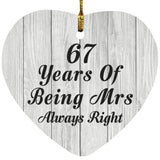 67th Anniversary 67 Years Of Being Mrs Always Right - Heart Ornament F