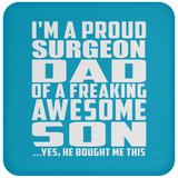 Proud Surgeon Dad Of Awesome Son - Drink Coaster
