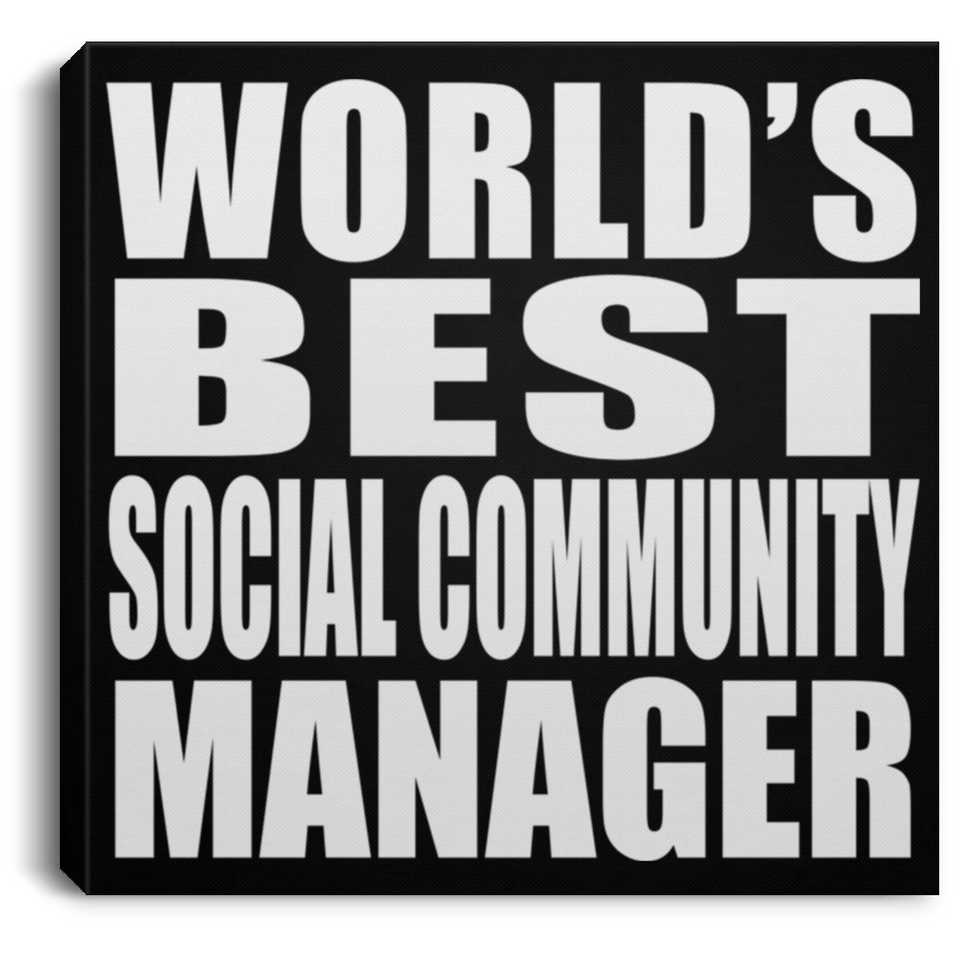 World's Best Social Community Manager - Canvas Square