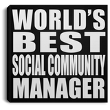 World's Best Social Community Manager - Canvas Square