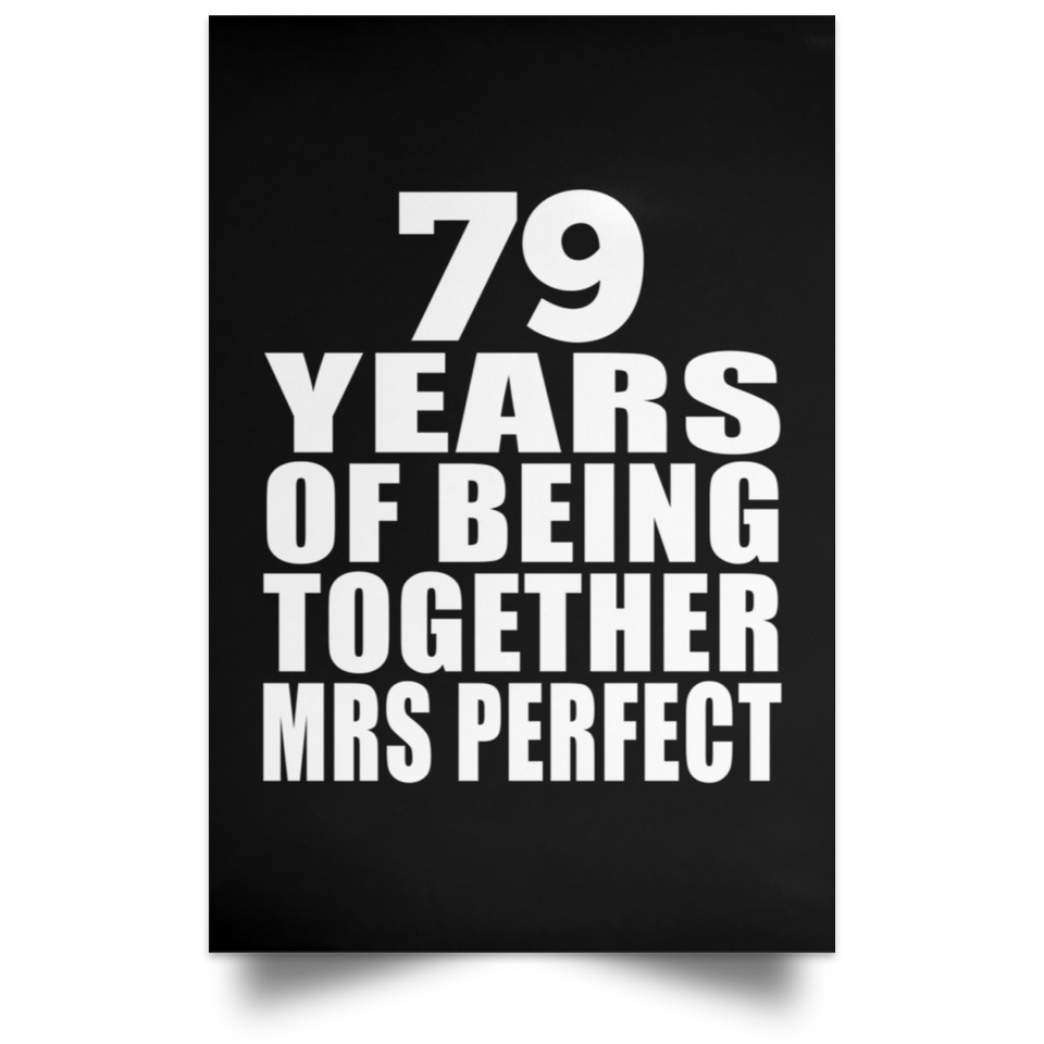 79th Anniversary 79 Years Of Being Mrs Perfect - Poster Portrait