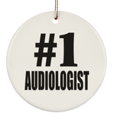 Number One #1 Audiologist - Circle Ornament