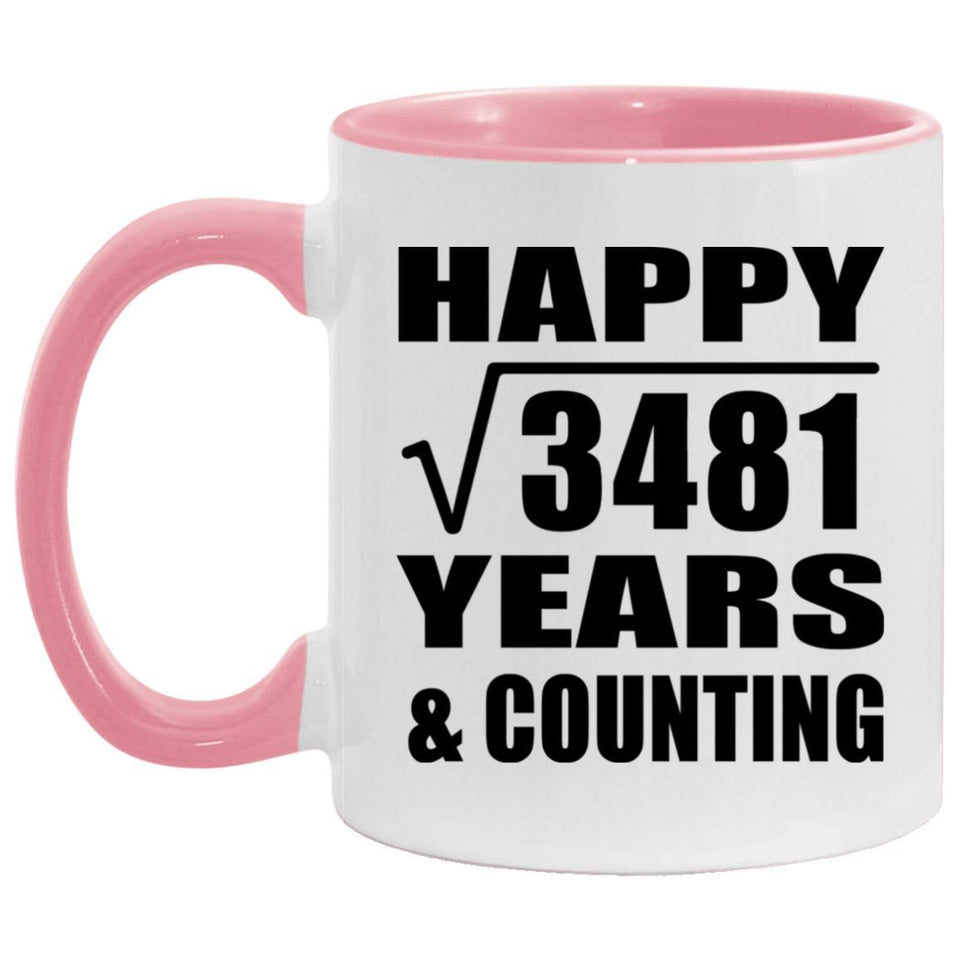 Happy 59th Anniversary Square Root of 3481 Years & Counting - 11oz Accent Mug Pink