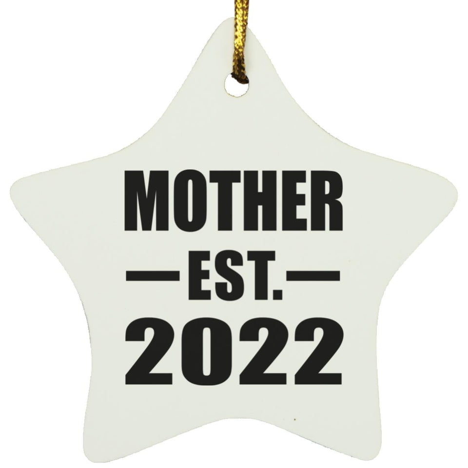 Mother Established EST. 2022 - Star Ornament