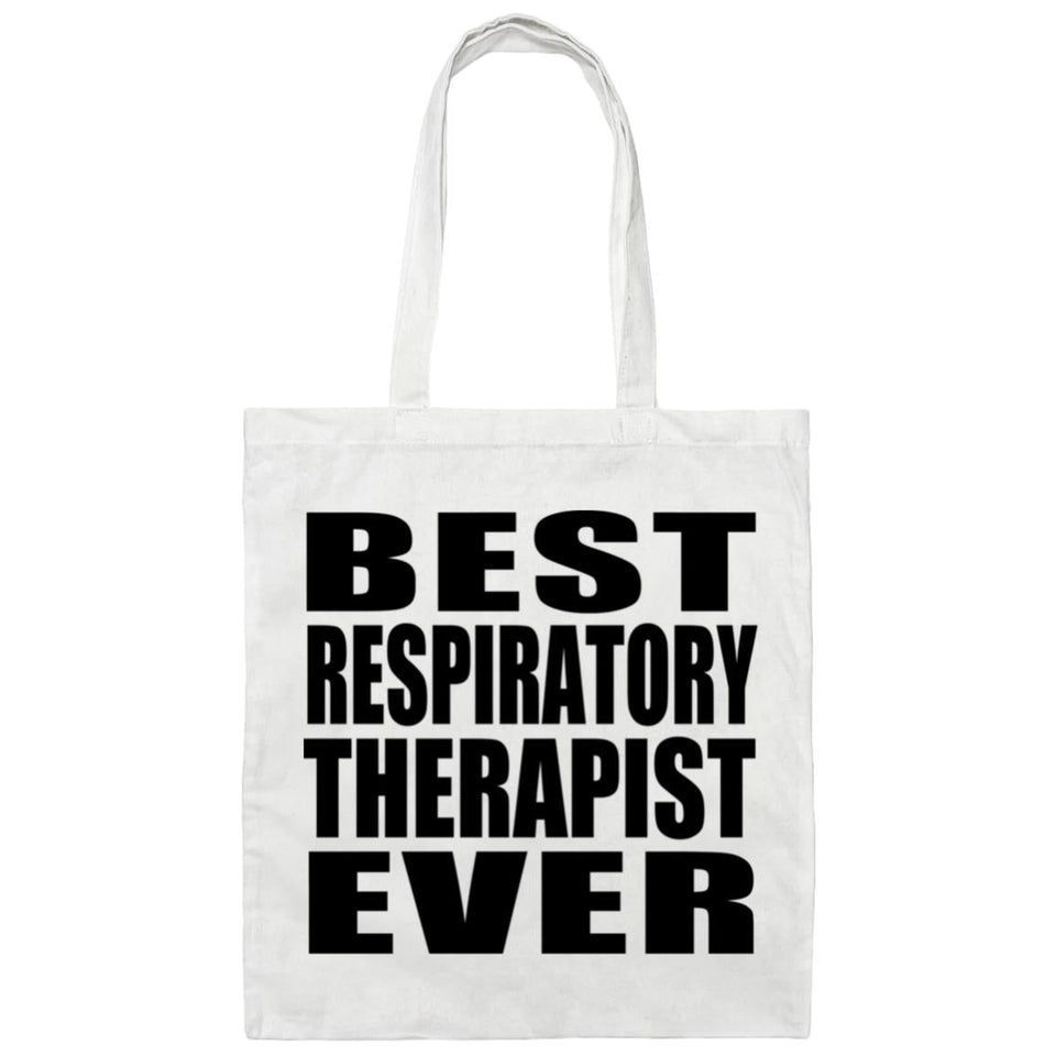 Best Respiratory Therapist Ever - Tote Bag White