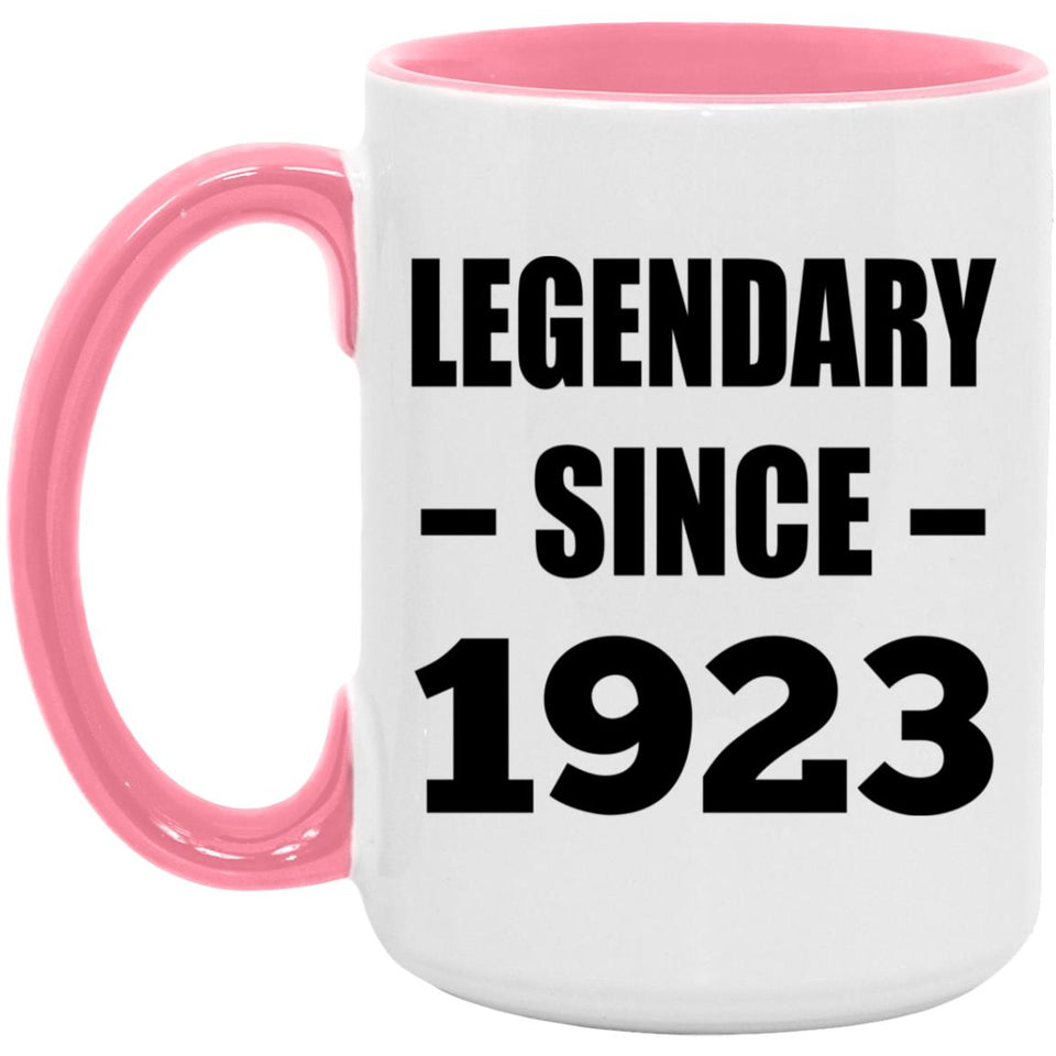 101st Birthday Legendary Since 1923 - 15oz Accent Mug Pink