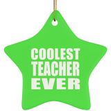 Coolest Teacher Ever - Star Ornament