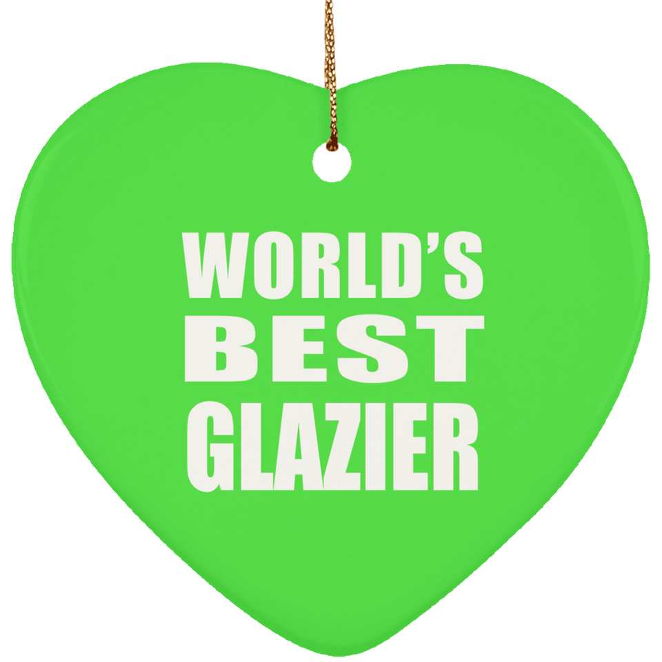 World's Best Glazier - Heart Ornament