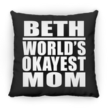 Beth World's Okayest Mom - Throw Pillow Black