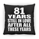 81st Anniversary 81 Years Still In Love After These Years - Throw Pillow Black