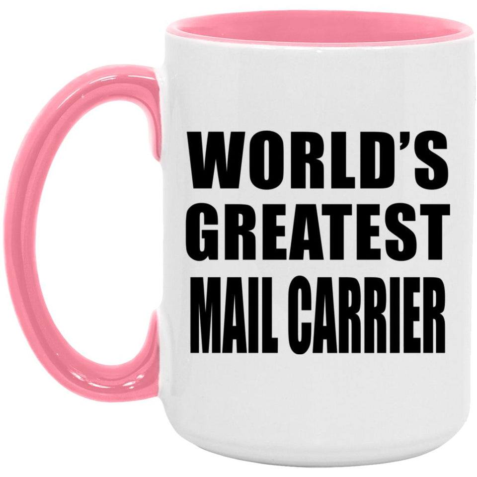 World's Greatest Mail Carrier - 15oz Accent Mug Pink