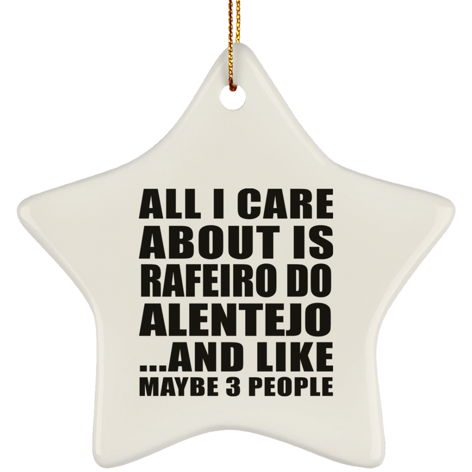 All I Care About Is Rafeiro Do Alentejo - Star Ornament
