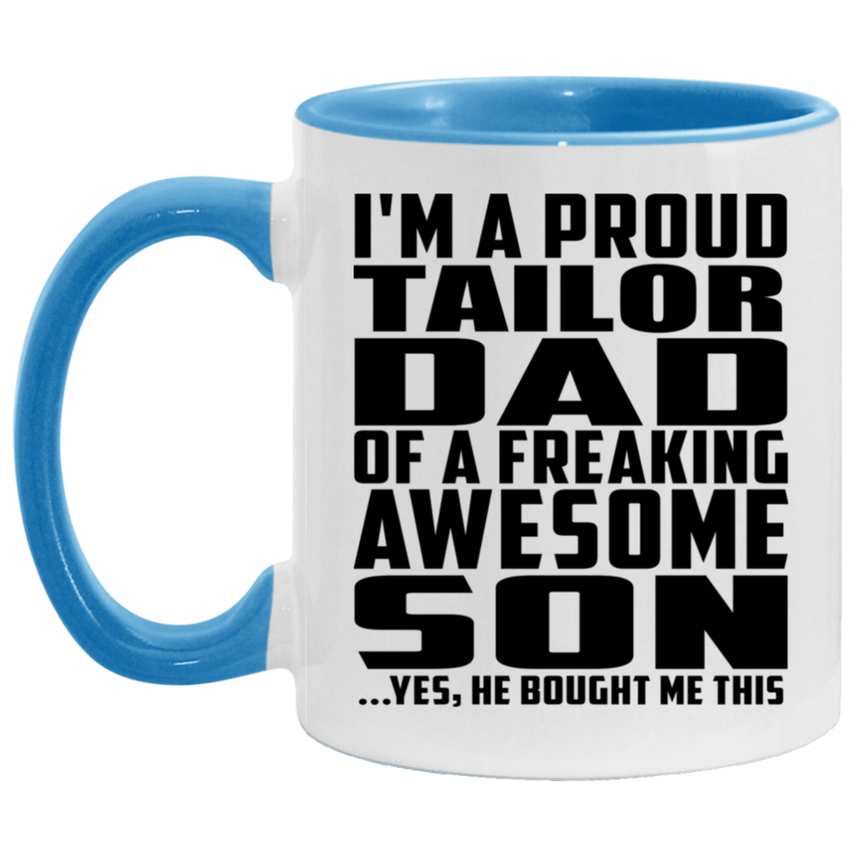 Proud Tailor Dad Of Awesome Son - 11oz Accent Mug Blue