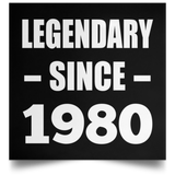 44th Birthday Legendary Since 1980 - Poster Square