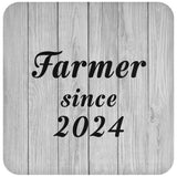 Farmer Since 2024 - Drink Coaster F