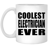 Coolest Electrician Ever - 11 Oz Coffee Mug