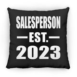 Salesperson Established EST. 2023 - Throw Pillow Black