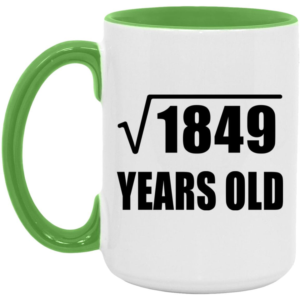 43rd Birthday Square Root of 1849 Years Old - 15oz Accent Mug Green