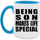 Being Son Makes Life Special - 15oz Accent Mug Blue