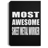 Most Awesome Sheet Metal Worker - Canvas Portrait