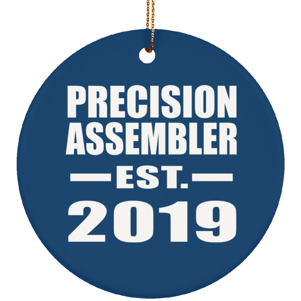 Precision Assembler Established EST. 2019 - Circle Ornament