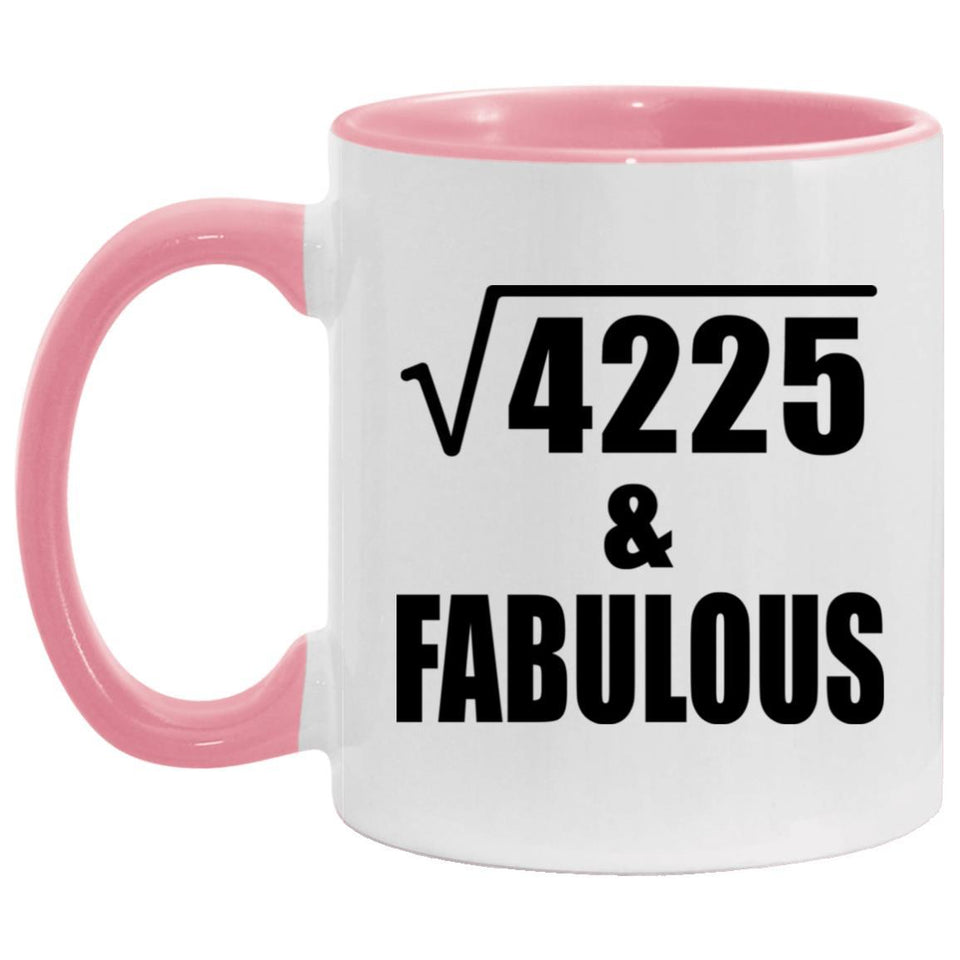 65th Birthday Square Root of 4225 & Fabulous - 11oz Accent Mug Pink