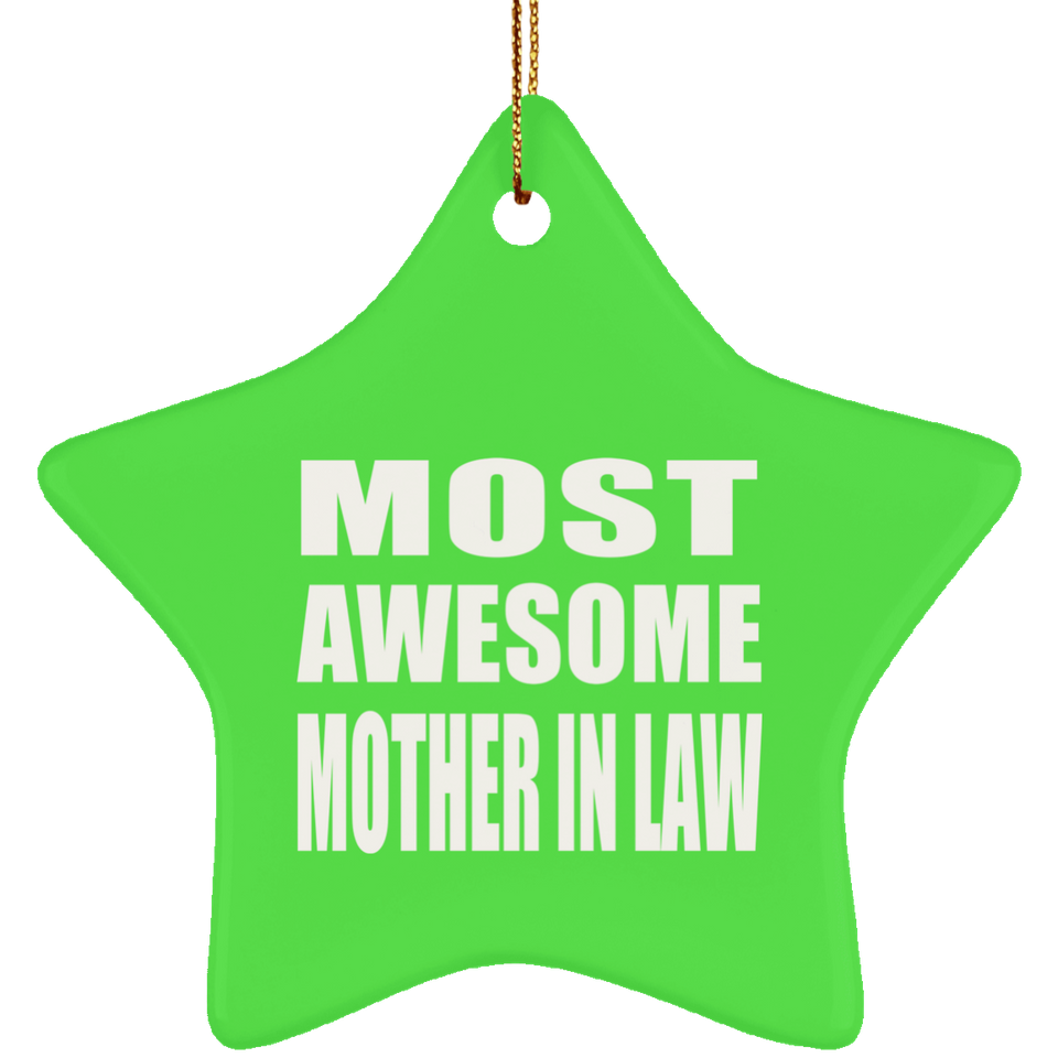 Most Awesome Mother In Law - Star Ornament