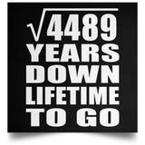 67th Anniversary Square Root of 4489 Years Lifetime To Go - Poster Square