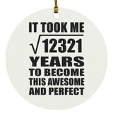 111th Birthday Took Square Root of 12321 Years To Awesome - Circle Ornament