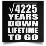 65th Anniversary Square Root of 4225 Years Lifetime To Go - Poster Square