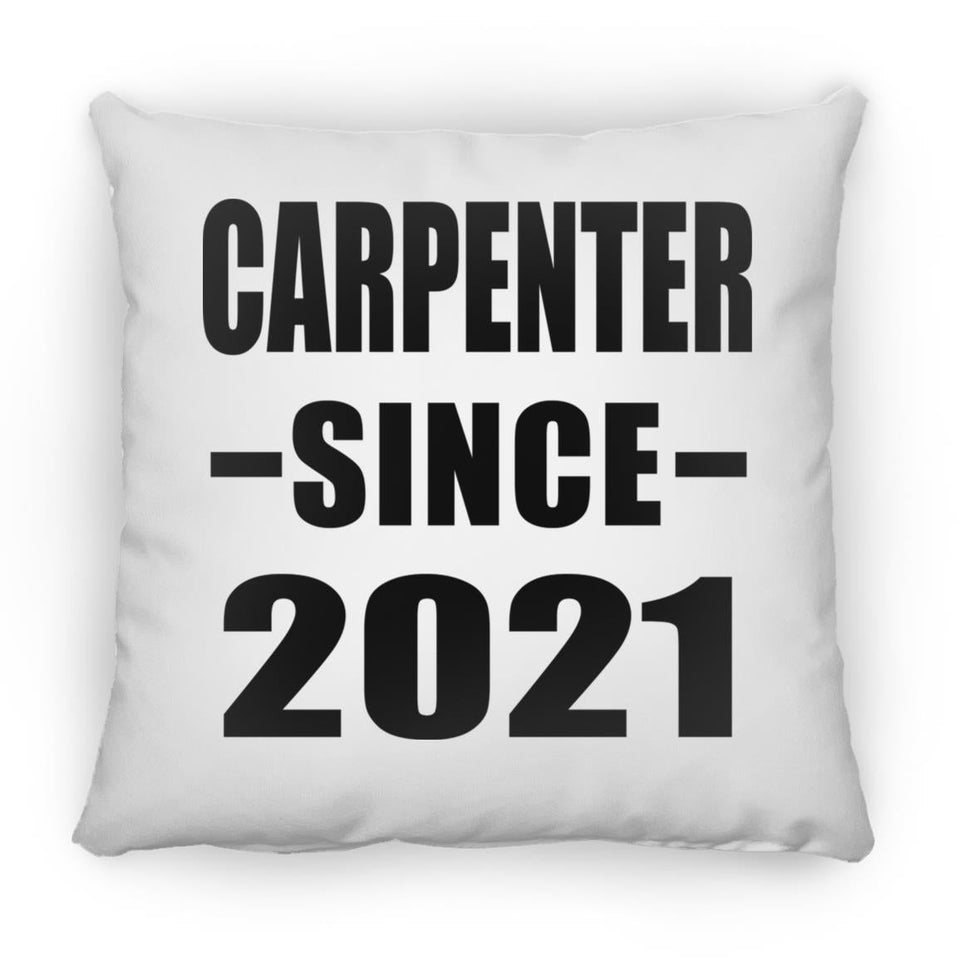 Carpenter Since 2021 - Throw Pillow