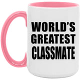 World's Greatest Classmate - 15oz Accent Mug Pink