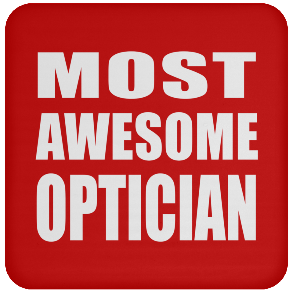 Most Awesome Optician - Drink Coaster