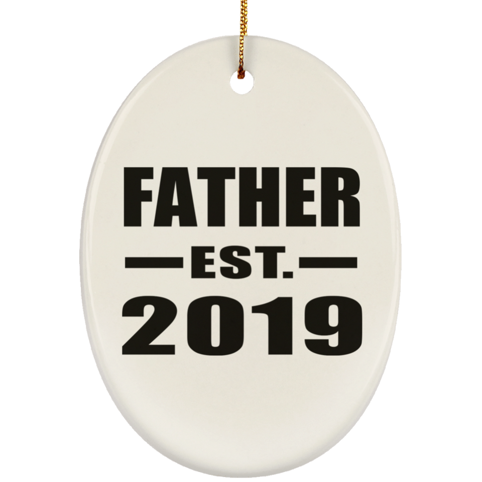 Father Established EST. 2019 - Oval Ornament