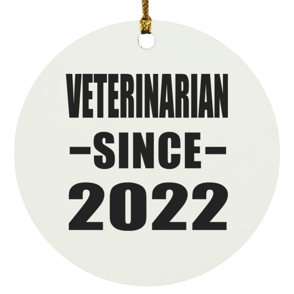 Veterinarian Since 2022 - Circle Ornament