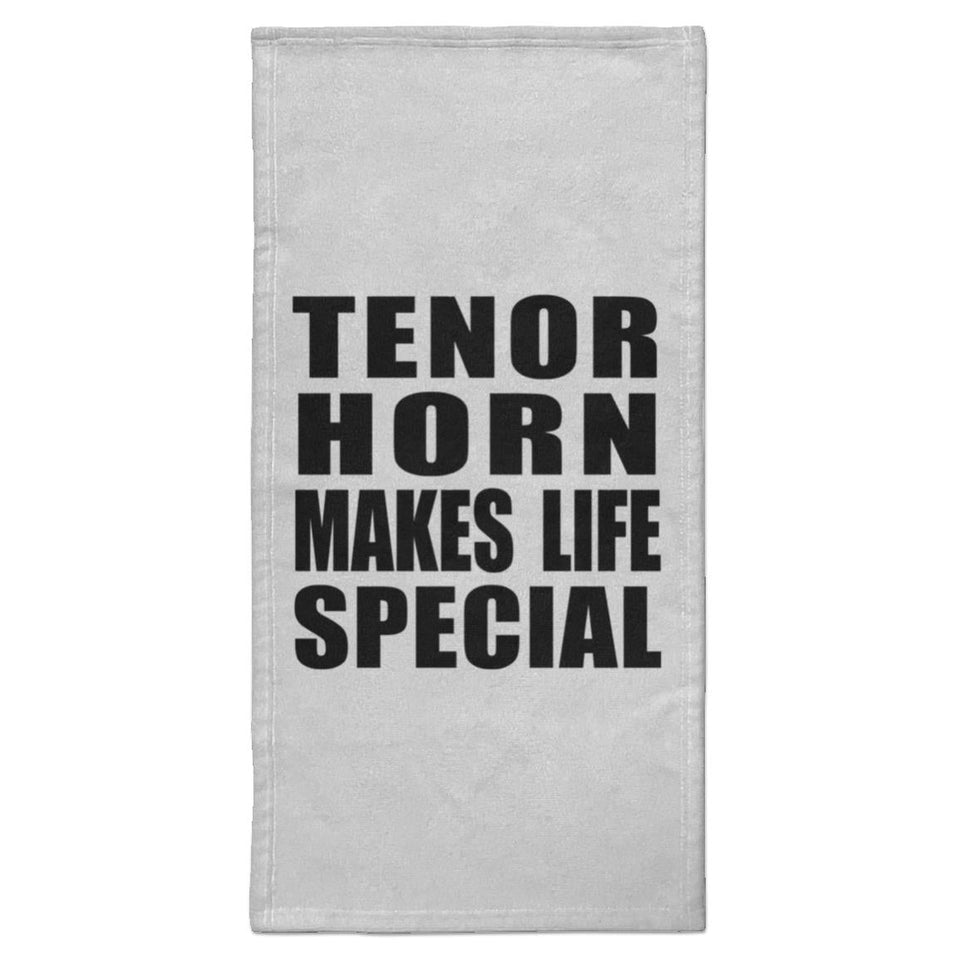 Tenor Horn Makes Life Special - Hand Towel