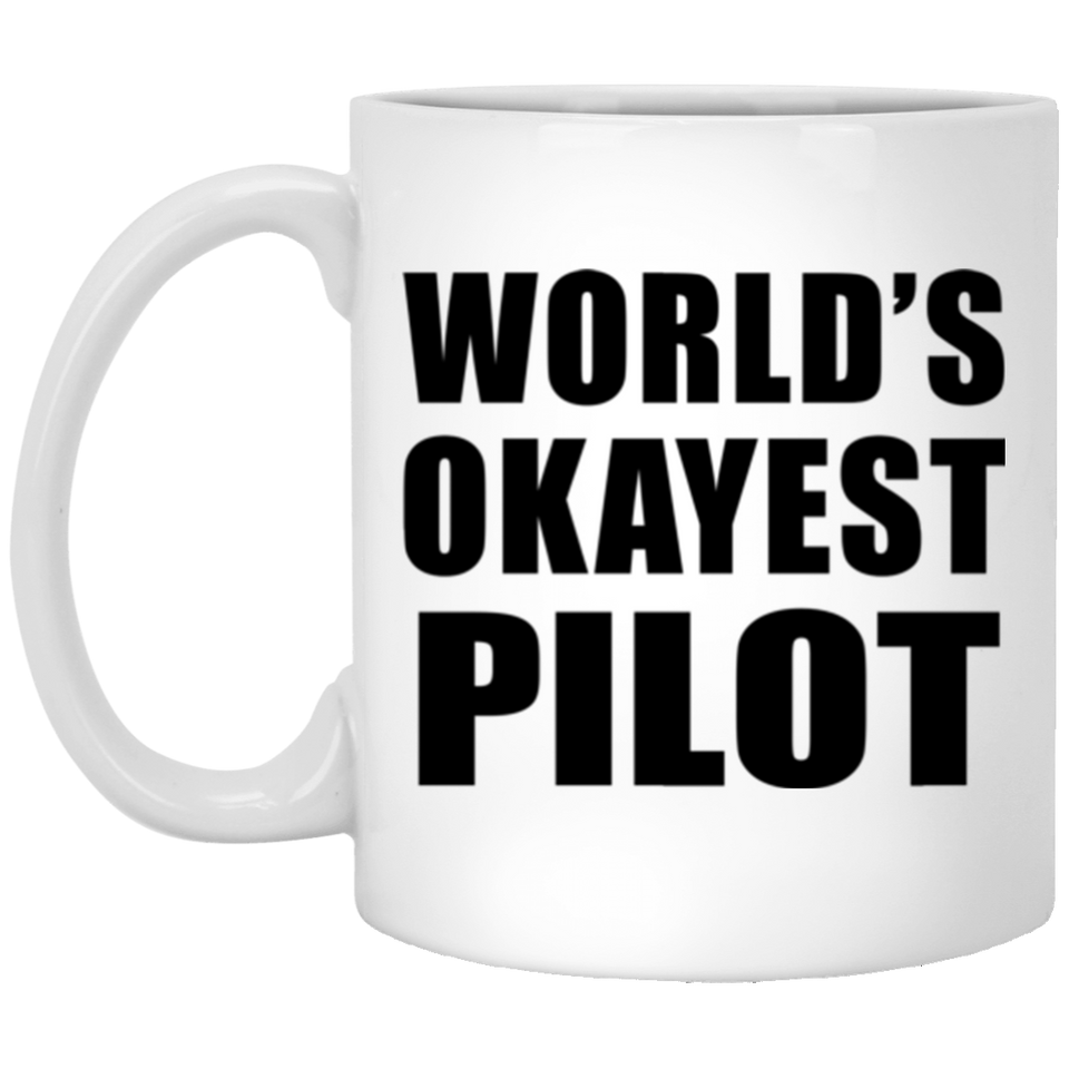 World's Okayest Pilot - 11 Oz Coffee Mug