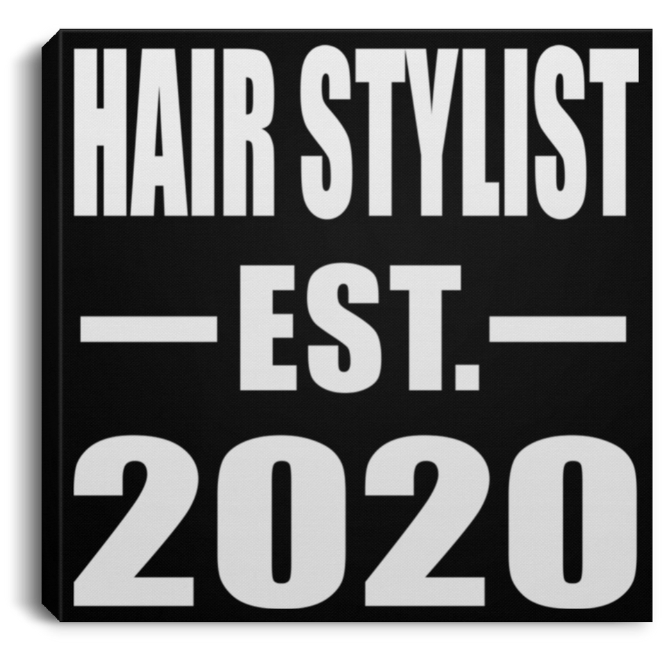 Hair Stylist Established EST. 2020 - Canvas Square
