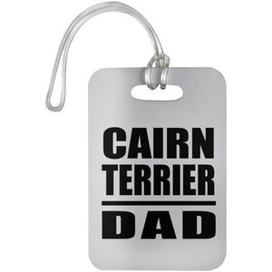 Cairn Terrier Dad - Luggage Bag Tag