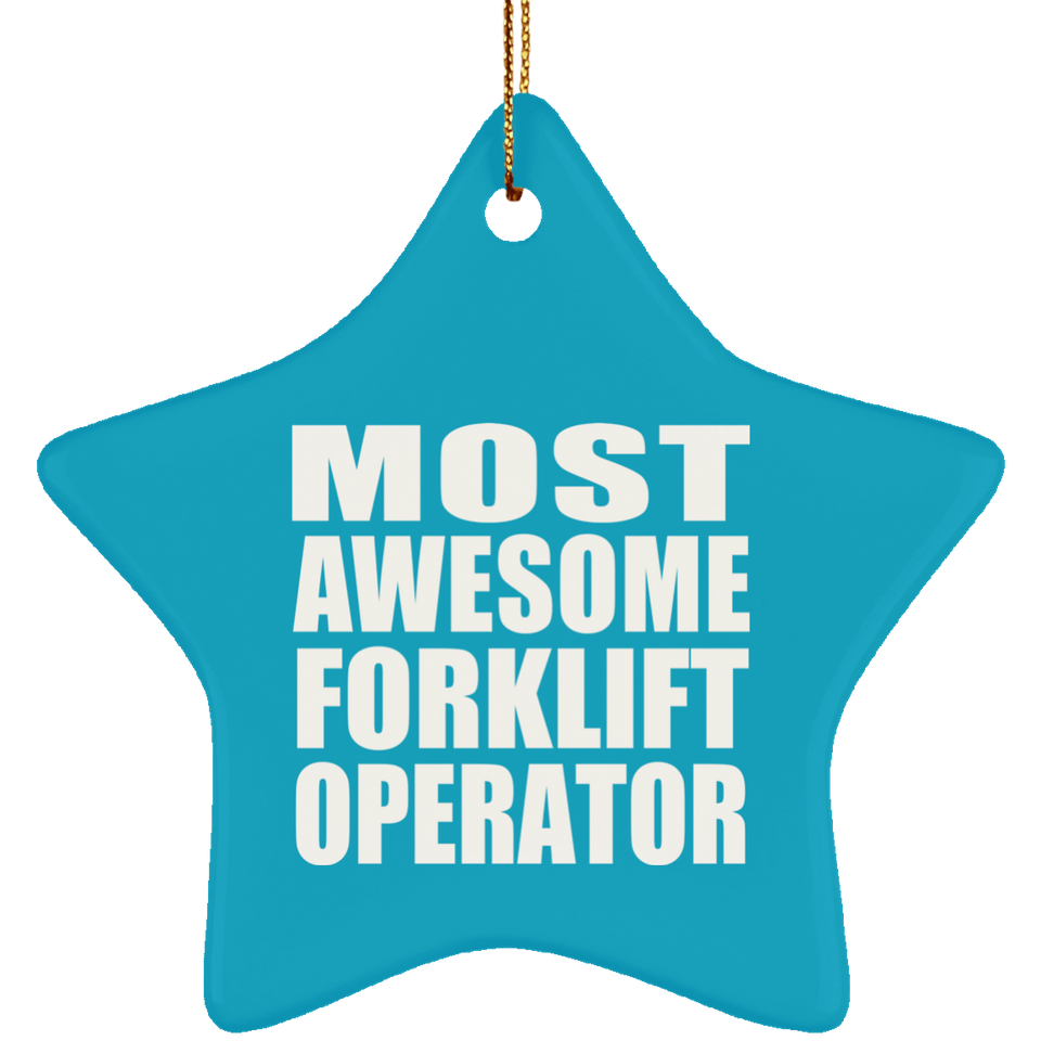 Most Awesome Forklift Operator - Star Ornament