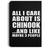 All I Care About Is Chinook - Canvas Portrait