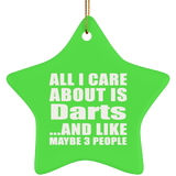 All I Care About Is Darts - Star Ornament