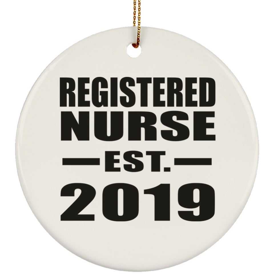 Registered Nurse Established EST. 2019 - Circle Ornament