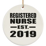 Registered Nurse Established EST. 2019 - Circle Ornament