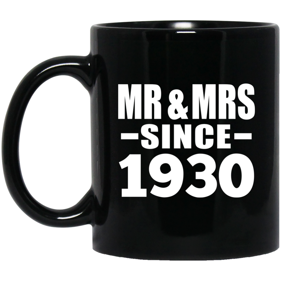 94th Anniversary Mr & Mrs Since 1930 - 11 Oz Coffee Mug Black