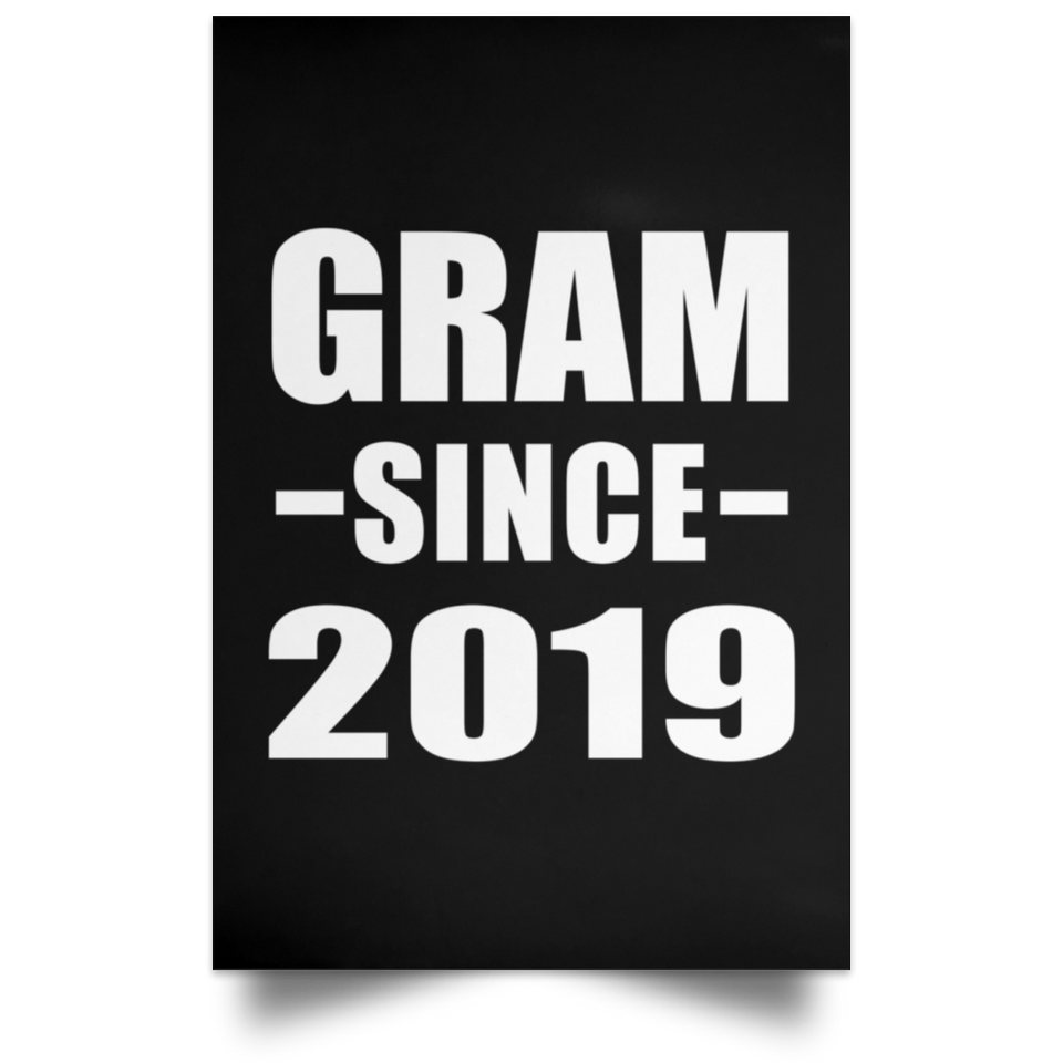 Gram Since 2019 - Poster Portrait