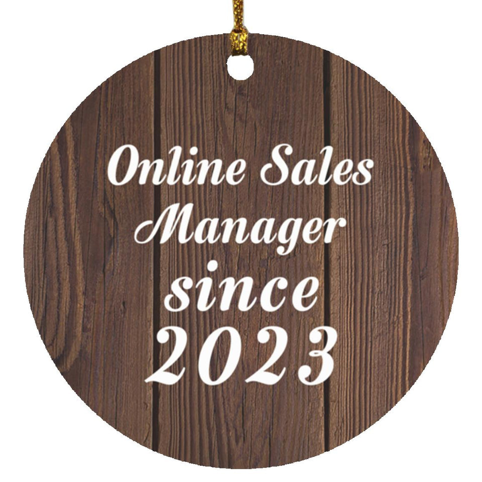 Online Sales Manager Since 2023 - Circle Ornament D